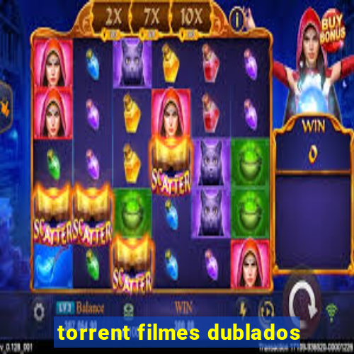 torrent filmes dublados